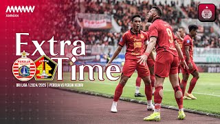 EXTRA TIME  Persija vs Persik Kediri BRI Liga 1 20242025 [upl. by Lekram237]