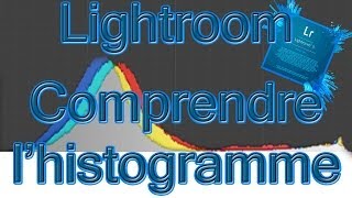 Comprendre lhistogramme en photo et vidéo [upl. by Michella]