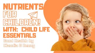 Nutrients for Kids With Child Life Essentials naturalhealth [upl. by Anua]