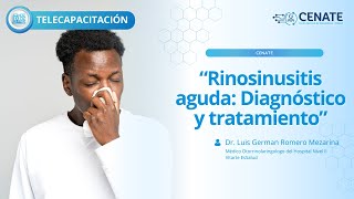 Rinosinusitis aguda Diagnóstico y tratamiento [upl. by Eixel793]