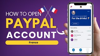 How to Open a PayPal Account from France [upl. by Yatnahc]