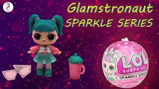 LOL Surprise Sparkle Series Collection Glamstronaut 360 Doll Showcase [upl. by Gareth]