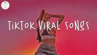 Tiktok songs 🍬 Tiktok music 2024  Best tiktok songs 2024 [upl. by Awram]