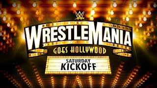 WrestleMania Saturday Kickoff April 1 2023 [upl. by Ainezey]