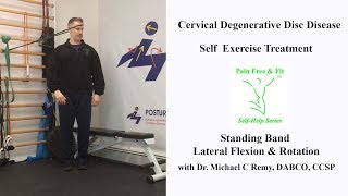 Cervical Degenerative Disc Disease ExerciseTreatment Band Rotation amp Lateral Flexion [upl. by Ettenowtna353]