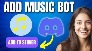 How To Add Music Bot To Discord Server [upl. by Arhez]