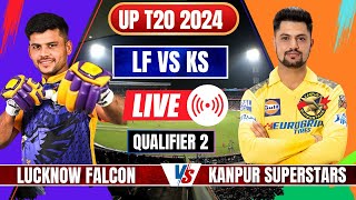 UP T20 Live Lucknow Falcons vs Kanpur Superstars  LF vs KS Live  UP T20 2024 Live Score [upl. by Kari]