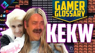 KEKW  Gamer Glossary [upl. by Verene]