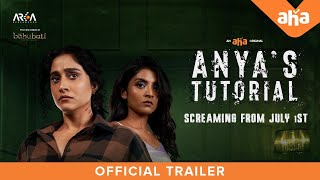 Anyas Tutorial  Official Tamil Trailer  Regina Nivedhithaa  Premieres July 1 on aha Tamil [upl. by Nilecoj]