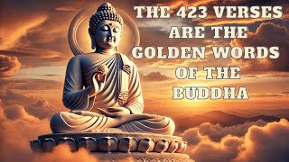 The 423 verses are the golden words of the Buddha found in the Dhammapada [upl. by Kieger]