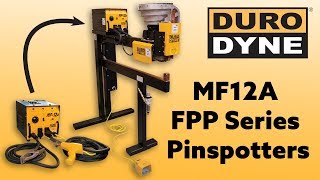 MF12A and FPP Pinspotters from Duro Dyne [upl. by Eittap]