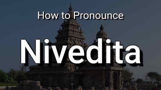 Nivedita  Pronunciation and Meaning [upl. by Sydalg]