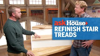 How to Refinish Worn Out Stair Treads  Ask This Old House [upl. by Afatsuom]