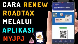 Cara Renew Roadtax Secara online  Guna Aplikasi MyJPJ TERBARU 2024 [upl. by Fabyola]