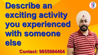 Describe an exiting activity you experienced with someone else  new cue card  easy IELTS ielts [upl. by Arahat946]