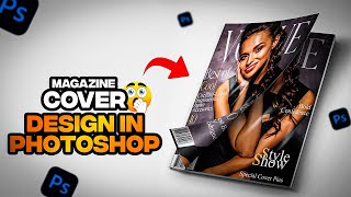 How to Design a Magazine Cover in Photoshop Easy amp Fast [upl. by Eelime]