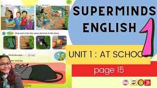 Super Minds 1 Unit 1  At School page 15 AUDIO [upl. by Zechariah]