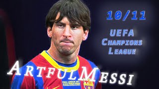 Lionel Messi  UEFA Champions League 20102011│Montage [upl. by Eehsar]