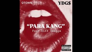 PARA KANG  YDG Feat Diff Swagga BRRRMONTHEP [upl. by Alolomo625]