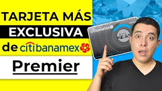 CITIBANAMEX PREMIER Tarjeta más exclusiva Tarjeta de credito Citibanamex Premier [upl. by Adalard]