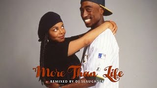 2Pac  More Than Life DJ Slaughter [upl. by Alegnave]