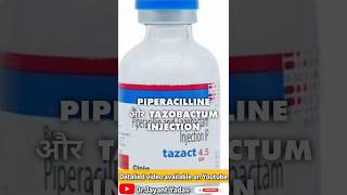 Piperacilline and tazobactum injection uses antibiotics penicillin [upl. by Percival640]