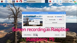 Screen Recording in Raspberry PI Raspbian [upl. by Birgit]