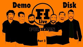 Funhaus Demo Disk LIVE 2 [upl. by Gnagflow354]