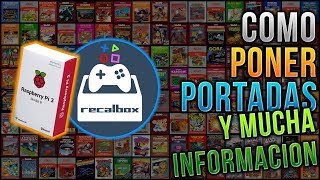 RECALBOX  COMO PONER PORTADAS A LOS JUEGOS Y MUCHA INFORMACIÓN [upl. by Grubb961]