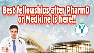 Best fellowships after PharmD and mbbs  what to do after PharmDPharmD MD MBBS residency program [upl. by Selig]