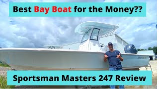 Best Bay Boat for the Money Sportsman Masters 247 Review Pricing Features and More [upl. by Jenni]