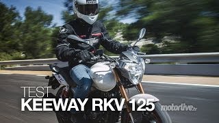 TEST  KEEWAY RKV 125 le roadster qui a tout dune grande [upl. by Nick]