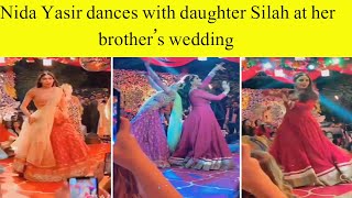 Nida Yasir dances with daughter Silah at her brother’s wedding Nida Yasir Dance Video [upl. by Phares984]