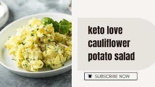 keto love cauliflower potato salad healthier alternative [upl. by Notsla]