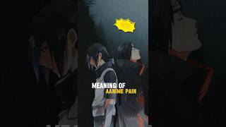 Meaning of Anime Pain 🥹 anime animeedit [upl. by Agosto]