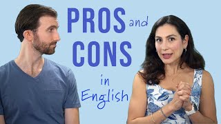 How To Debate Confidently Using Pros And Cons In English [upl. by Aineval932]