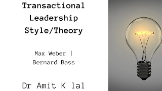 Transactional Leadership StyleTheory  Max Weber  Bernard Bass [upl. by Dysart]