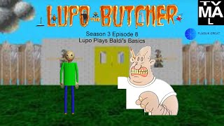 Lupo The Butcher Season 3 Episode 8 Lupo Plays Baldis Basics [upl. by Wightman951]