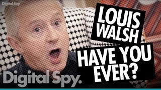 Have You Ever Louis Walsh lets rip on Cheryl Simon Cowell and Dannii Minogue [upl. by Appledorf]