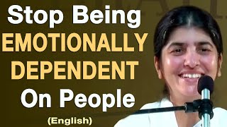 Stop Being EMOTIONALLY DEPENDENT On People Part 3 BK Shivani English [upl. by Ennoid]