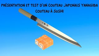 PRÉSENTATION ET TEST DUN COUTEAU JAPONAIS YANAGIBA  COUTEAU À SUSHI [upl. by Killian777]