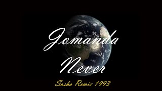 💥⭐Jomanda  Never Sasha Remix 1993 Club Classic Floor Filler [upl. by Beora]