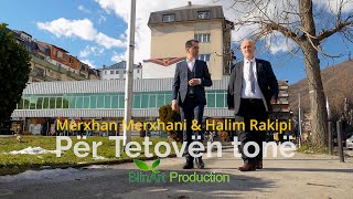 Merxhan Merxhani amp Halim Rakipi  Per Tetoven tone Official Video [upl. by Loar]