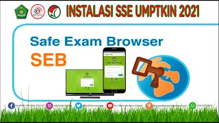 Penjelasan Detail Cara Menginstal Aplikasi Ujian SSE UMPTKIN Safe Exambrowser [upl. by Lednek]