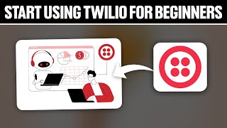 How To Start Using Twilio For Beginners 2024 Full Tutorial [upl. by Feeley]