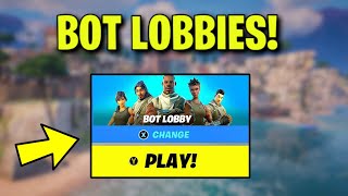 How to GET BOT LOBBIES in FORTNITE CHAPTER 5 SEASON 1 Easy Tutorial for Bot Lobby Method [upl. by Danyelle]