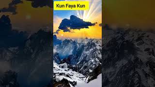 Kun Faya Kun [upl. by Alimaj]