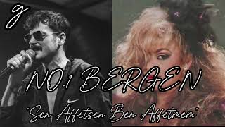 NO1 amp BERGEN  SEN AFFETSEN BEN AFFETMEM Mix [upl. by Alix]