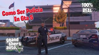 Como Ser policía 👮‍♀️ En Gta 5 modo Historia ps5ps4XboxPc 100 Real [upl. by Tito]