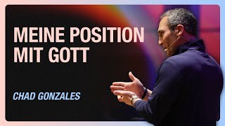 Meine Position mit Gott  Chad Gonzales [upl. by Gian]